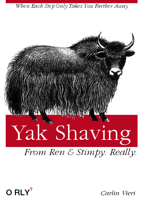 A parody O'Reilly book cover for Yak Shaving.